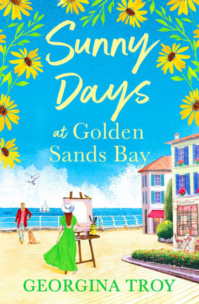 Sunny Days on the Boardwalk: The perfect feel-good romantic read for summer 2023 by Georgina Troy 9781804260890