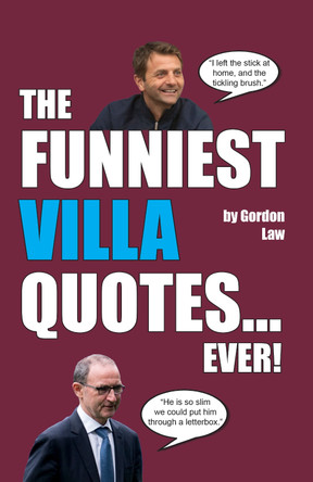 The Funniest Villa Quotes... Ever! by Gordon Law 9781917744089