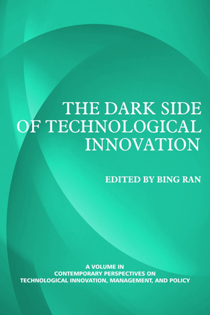 Contemporary Perspectives on Technological Innovation, Management and Policy: Volume 2 by Bing Ran 9781623960612
