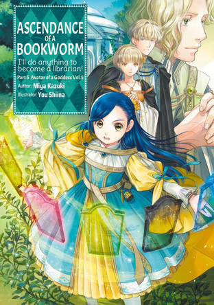 Ascendance of a Bookworm: Part 5 Volume 5 (Light Novel) by Miya Kazuki 9781718356269