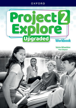 Project Explore Upgraded: Level 2: Workbook: Print Student Workbook 9780194133579