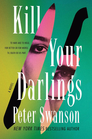 Kill Your Darlings by Peter Swanson 9780063433625