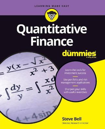 Quantitative Finance For Dummies by Steve Bell