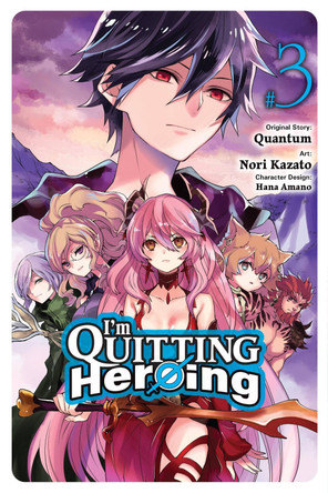 I'm Quitting Heroing, Vol. 3 by Quantum 9781975364595