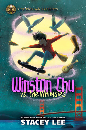 Rick Riordan Presents: Winston Chu vs. the Whimsies by Stacey Lee 9781368075060