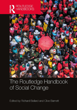 The Routledge Handbook of Social Change by Richard Ballard 9781032313818