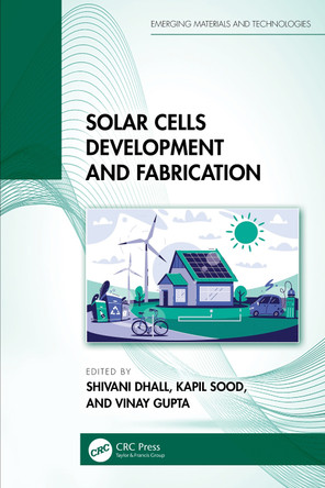 Solar Cells Development and Fabrication by Shivani Dhall 9781032796598