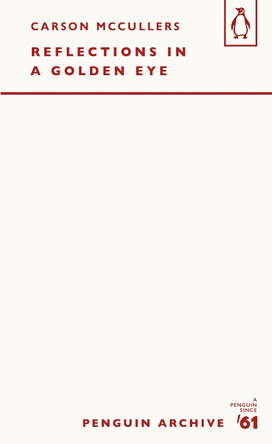 Reflections in a Golden Eye by Carson McCullers 9780241752029