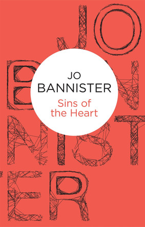 Sins of the Heart by Jo Bannister 9781447236252