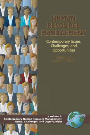 Human Resource Management: Contemporary Issues, Challenges and Opportunities by Ronald R. Sims 9781593115258