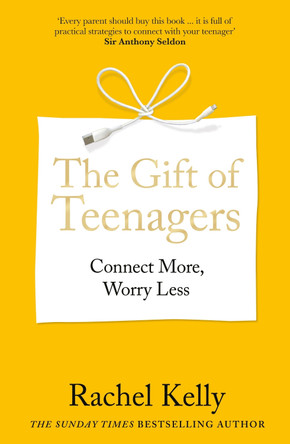 The Gift of Teenagers by Rachel Kelly 9781804193167