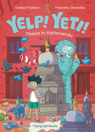 Yelp Yeti! Chaos in Kathmandu (Library Edition) by Sneha Pradhan 9781838749330