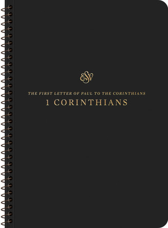ESV Scripture Journal, Spiral-Bound Edition: 1 Corinthians (Paperback) 9781433597367