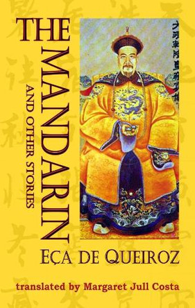 The Mandarin and Other Stories by Eca de Queiroz 9781903517802