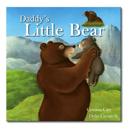 Daddy'S Little Bear by Gemma Cary 9781783731732