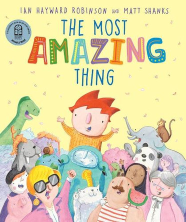 The Most Amazing Thing by Ian Hayward Robinson 9781761180118
