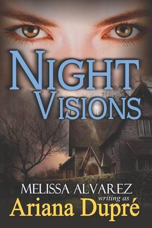 Night Visions by Melissa Alvarez 9781596111073