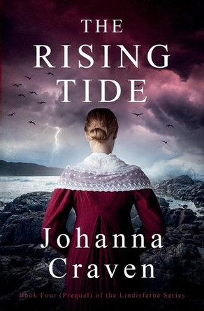 The Rising Tide (The Lindisfarne Series #4 - Prequel) by Johanna Craven 9781763869400