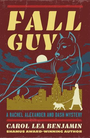 Fall Guy: Volume 7 by Carol Lea Benjamin 9781504099790