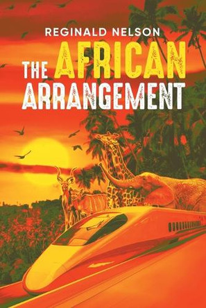 The African Arrangement by Reginald Nelson 9781684868322