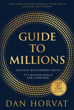 Guide to Millions by Dan Horvat 9781763680210