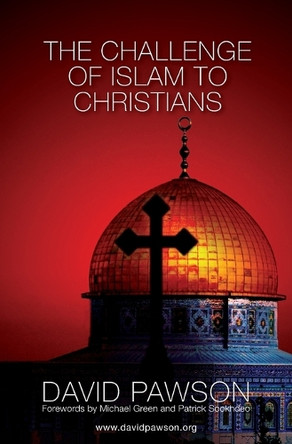 The Challenge of Islam to Christians by David Pawson 9781913472344