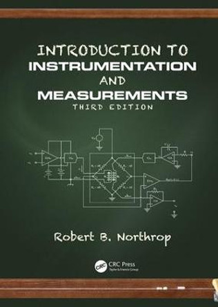 Introduction to Instrumentation and Measurements by Robert B. Northrop