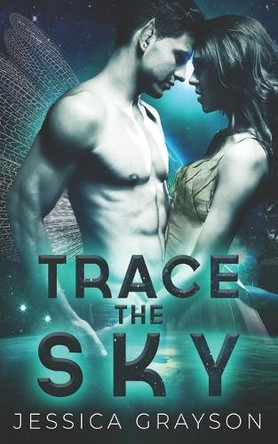 Trace the Sky: Fae Alien Romance by Jessica Grayson 9781642533378