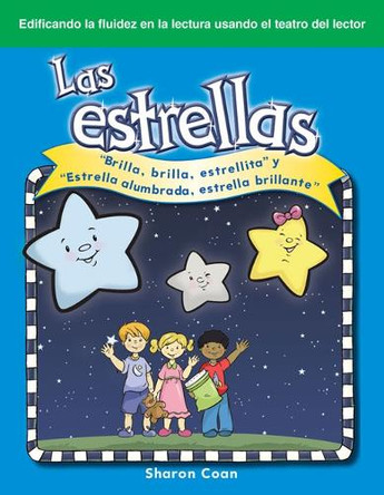 The Stars: Twinkle, Twinkle, Little Star and "Star Light, Star Bright" by Sharon Coan 9781433324260