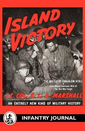 Island Victory by S L a Marshall 9781434440273