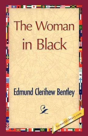 The Woman in Black by Edmund Clerihew Bentley 9781421897387
