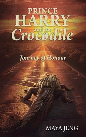 Prince Harry and the Crocodile by Maya Jeng 9781805415626