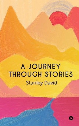 A Journey Through Stories by Stanley David 9781637455432