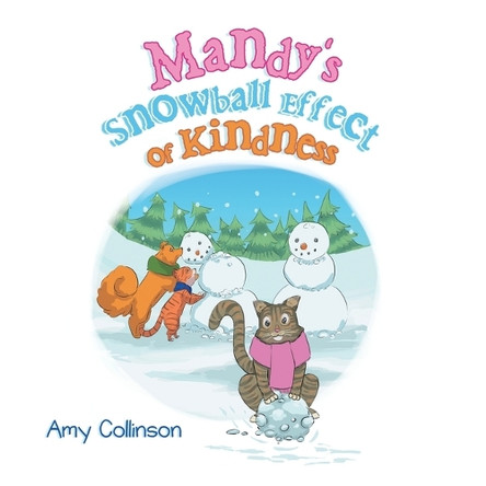 Mandy's Snowball Effect of Kindness by Amy Collinson 9781664107939
