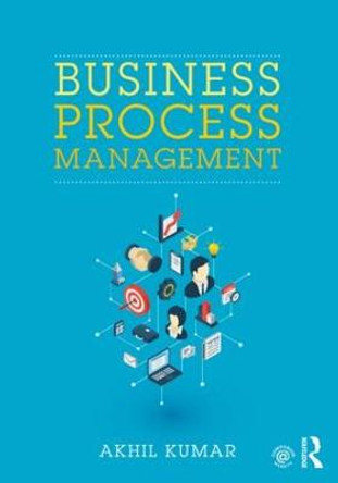 Business Process Management by Akhil Kumar