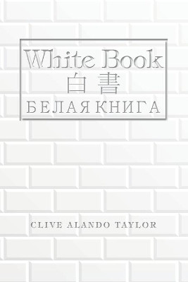 White Book by Clive Alando Taylor 9781665580496