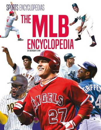The Mlb Encyclopedia for Kids by Brendan Flynn 9781532196904
