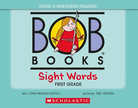 Bob Books - Sight Words First Grade Hardcover Bind-Up Phonics, Ages 4 and Up, Kindergarten (Stage 2: Emerging Reader) by Lynn Maslen Kertell 9781546121541