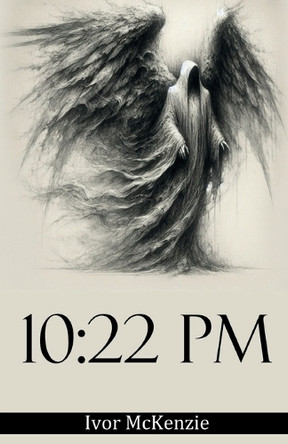10: 22pm by Ivor McKenzie 9781917601627