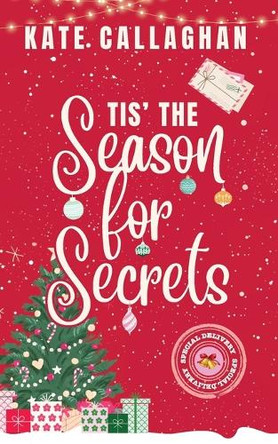 Tis The Season For Secrets by Kate Callaghan 9781916684041