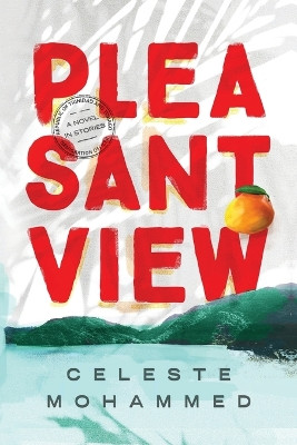 Pleasantview by Celeste Mohammed 9781632462022