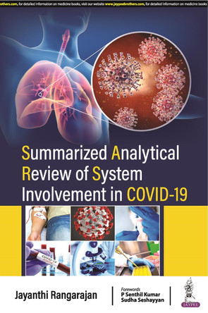 Summarized Analytical Review of System Involvement in Covid 19 by Jayanthi Rangarajan 9789356961166