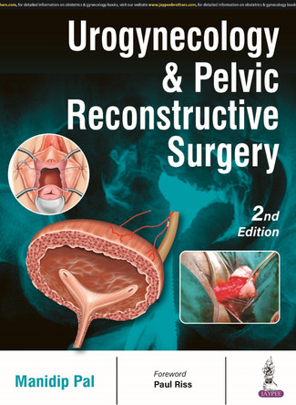 Urogynecology & Pelvic Reconstructive Surgery by Manidip Pal 9789356962231