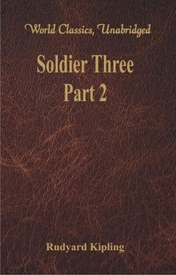 Soldier Three - Part 2 by Rudyard  Kipling 9789386686206