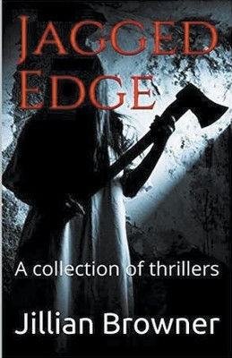 Jagged Edge by Jillian Browner 9798215338421