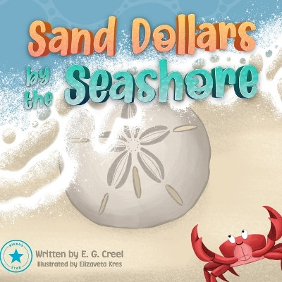 Sand Dollars by the Seashore by Elizaveta Kres 9798398345582