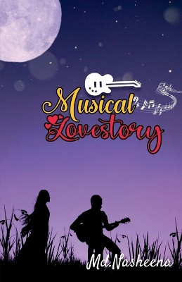 Musical Lovestory by Nasheena 9798887491806