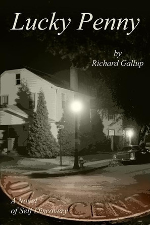 Lucky Penny by Richard Gallup 9798985490008