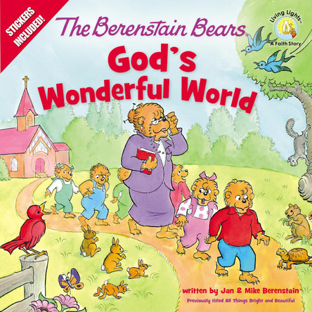 The Berenstain Bears God's Wonderful World by Jan Berenstain 9780310762010