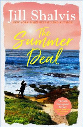 The Summer Deal: The ultimate feel-good holiday read! by Jill Shalvis